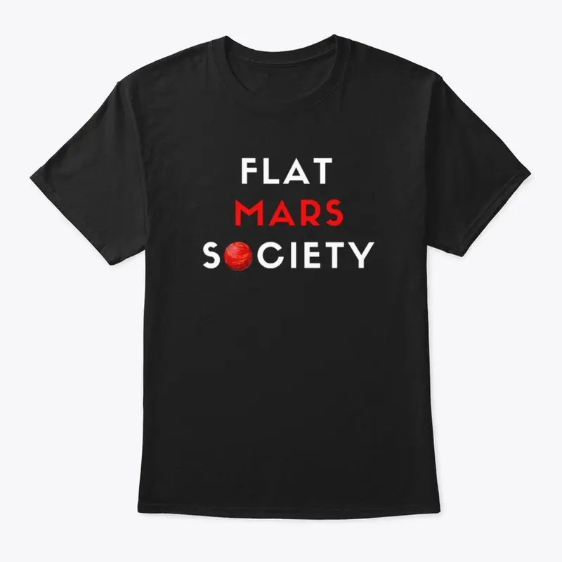 Flat Mars Society T Shirt Mars Shirt